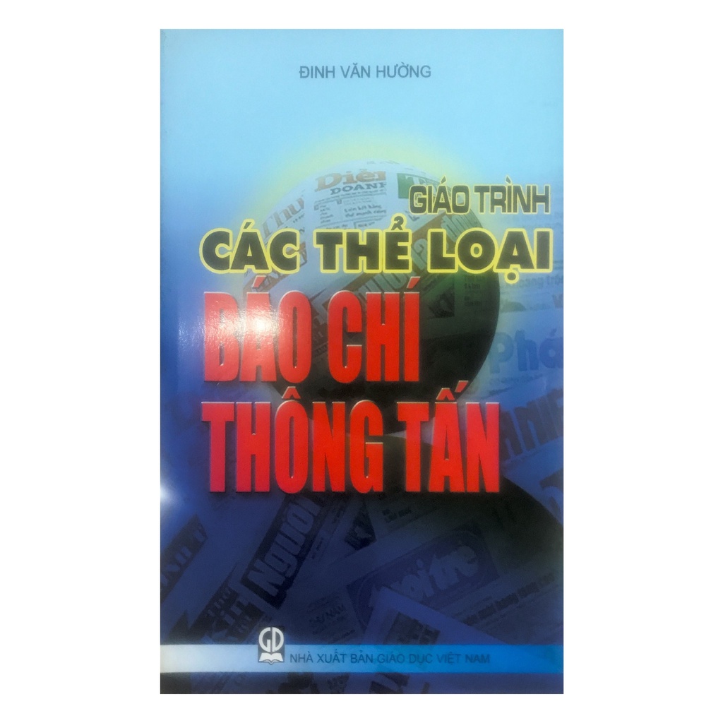 Sách - Giáo Trình Các Thể Loại Báo Chí Thông Tấn