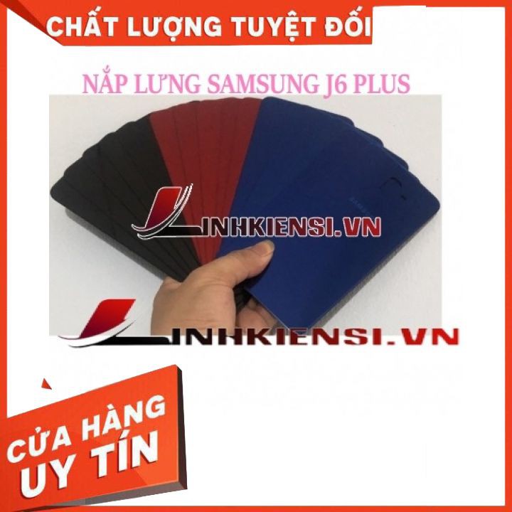 NẮP LƯNG SAMSUNG J6 PLUS⚡GIÁ RẺ TỤT QUẦN⚡ NẮP LƯNG ZIN CAO CẤP, XỊN SÒ, ĐẸP, KUTE
