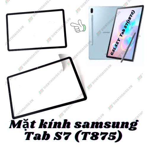 Mặt kính dùng cho máy tính bản samsung tab s7 (t875)