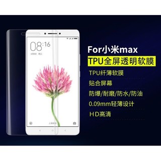 Xiaomi Mi Max - Miếng Dán Dẻo TPU FULL Màn Hình