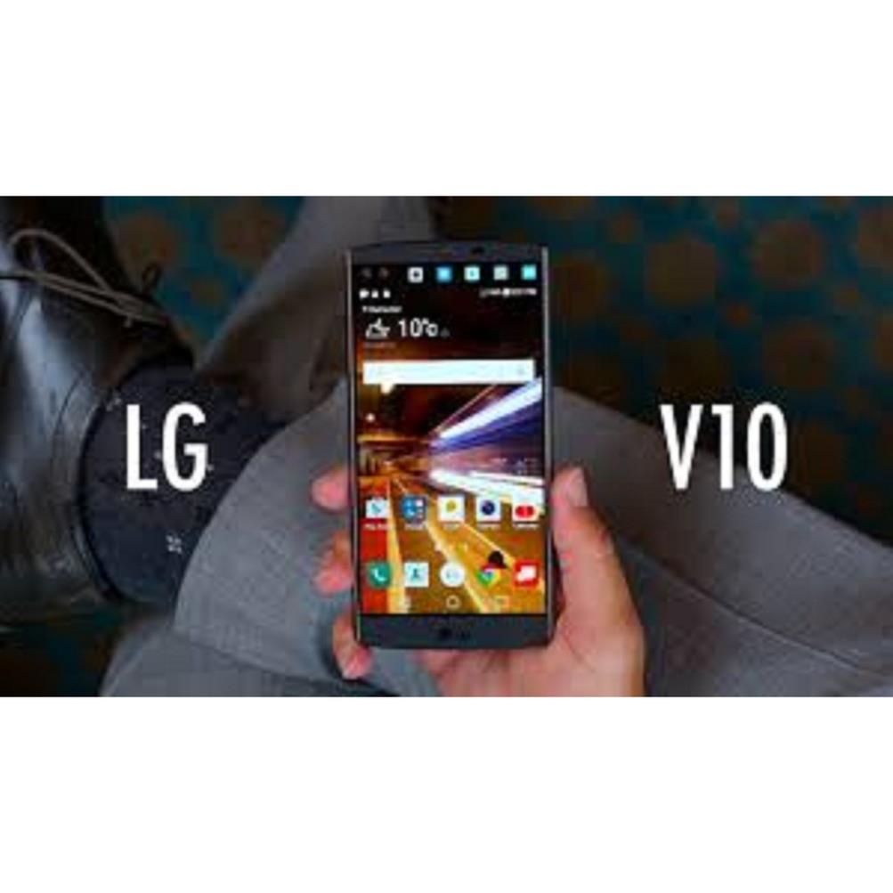 [ RẺ VÔ ĐỊCH ] Điện thoại LG V10 Bộ nhớ 64G ram 4G mới Chính hãng, Chiến PUBG/Free/Liên Quân đỉnh