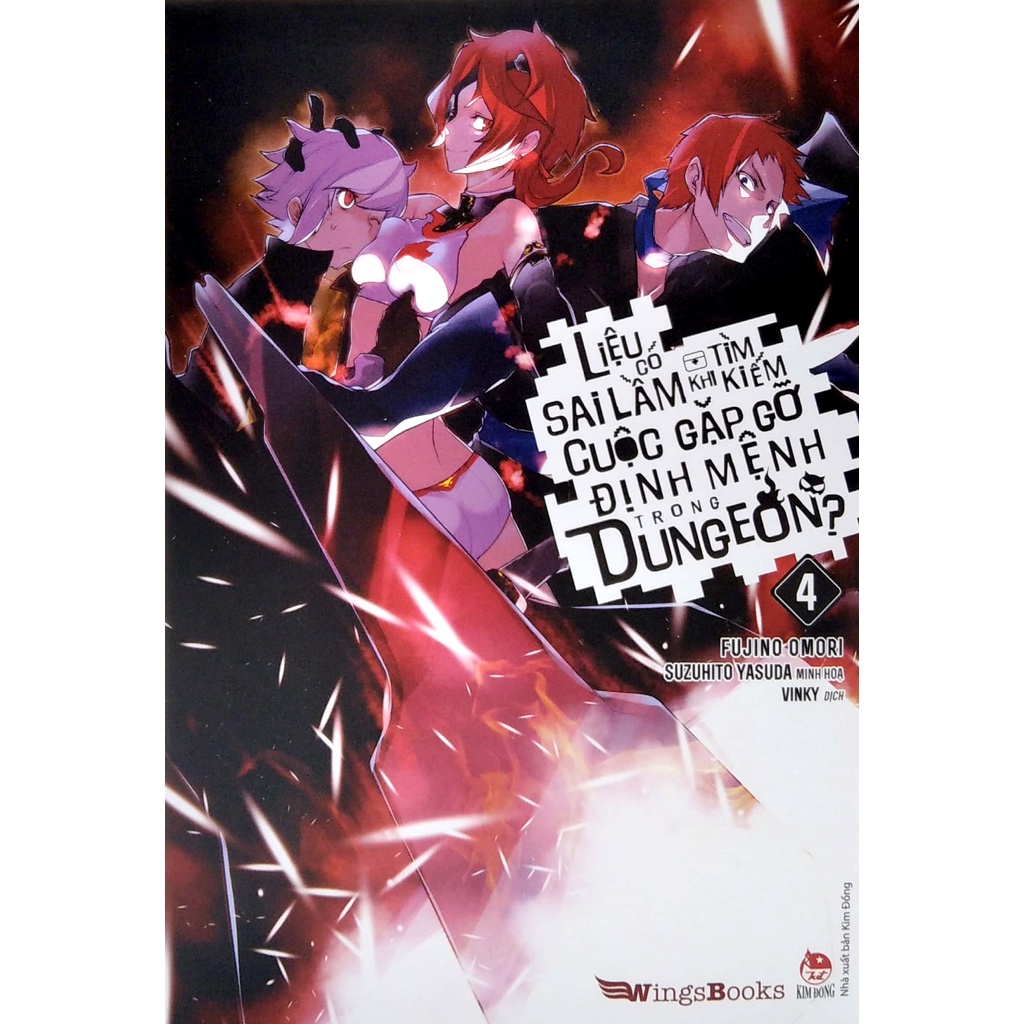 Sách Kim Đồng - Liệu Có Sai Lầm Khi Tìm Kiếm Cuộc Gặp Gỡ Định Mệnh Trong Dungeon