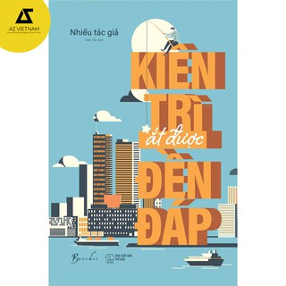 Sách - Kiên Trì Ắt Được Đền Đáp