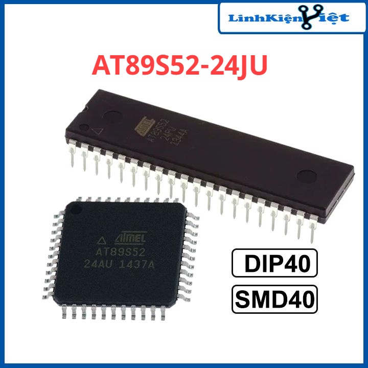Sản phẩm AT89S52 24PU AT89S52-24JU chân cắm / chân dán DIP40