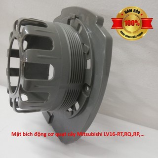 Nắp bầu- mặt bích chặn lồng quạt Mitsubishi LV16-RT-RP-RQ-RR-RS...
