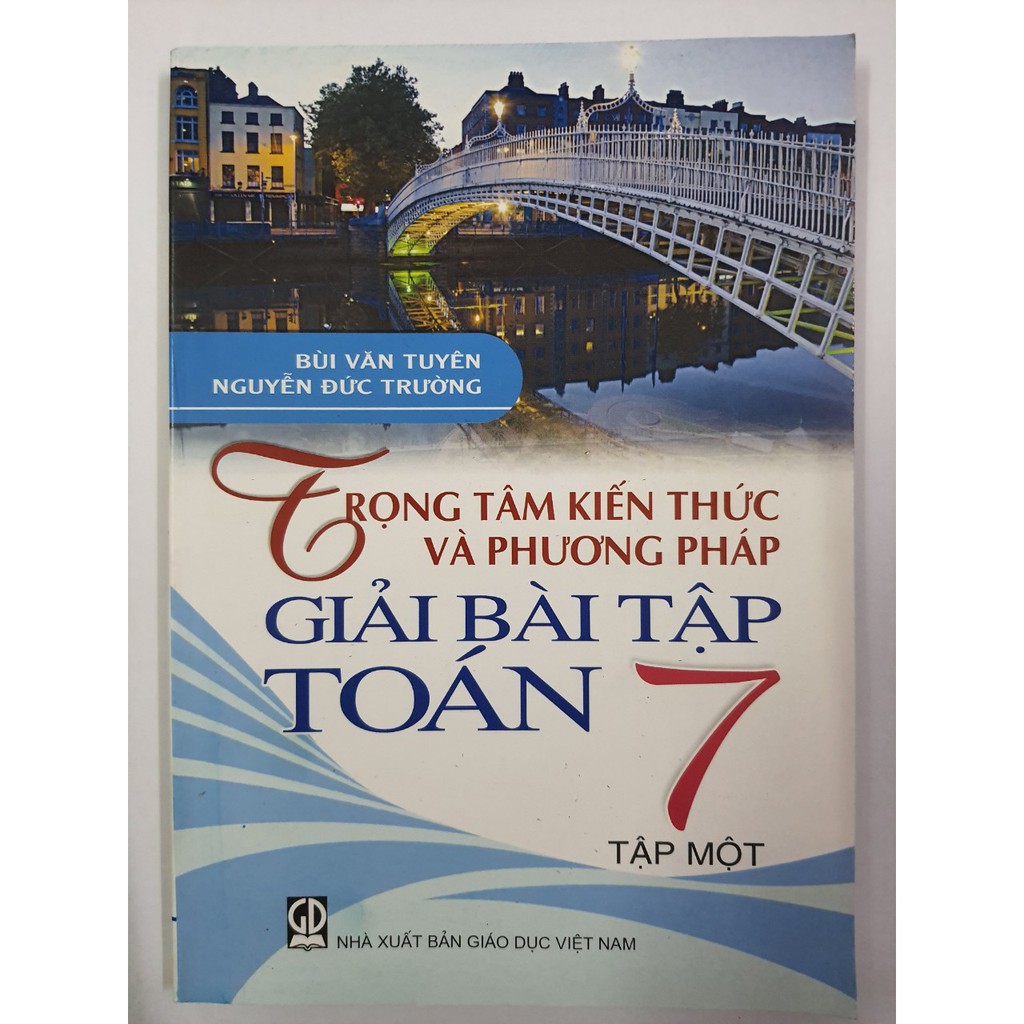 Sách - Trọng tâm kiến thức và phương pháp giải bài tập Toán 7