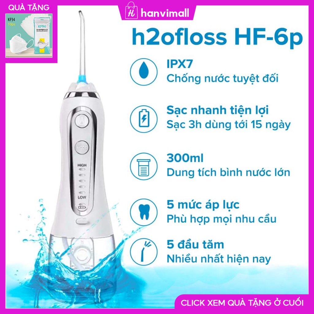 Máy tăm nước H2ofloss HF 6p phiên bản 2021 dung tích 300ml bảo hành 6 tháng