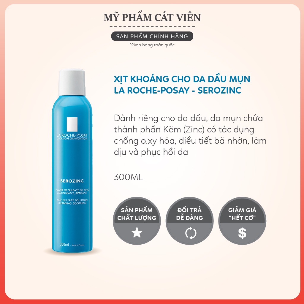 Xịt Khoáng cho da dầu mụn LA ROCHE-POSAY - SEROZINC - Chai 300ml