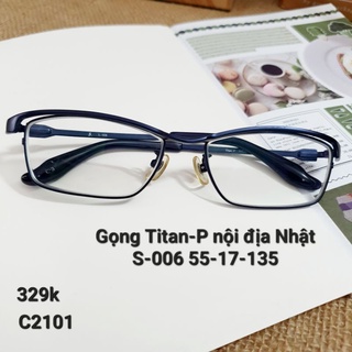 Gọng kính (C2101) Nhật 2hand Titan S-006 – xuất xứ Nhật authentic