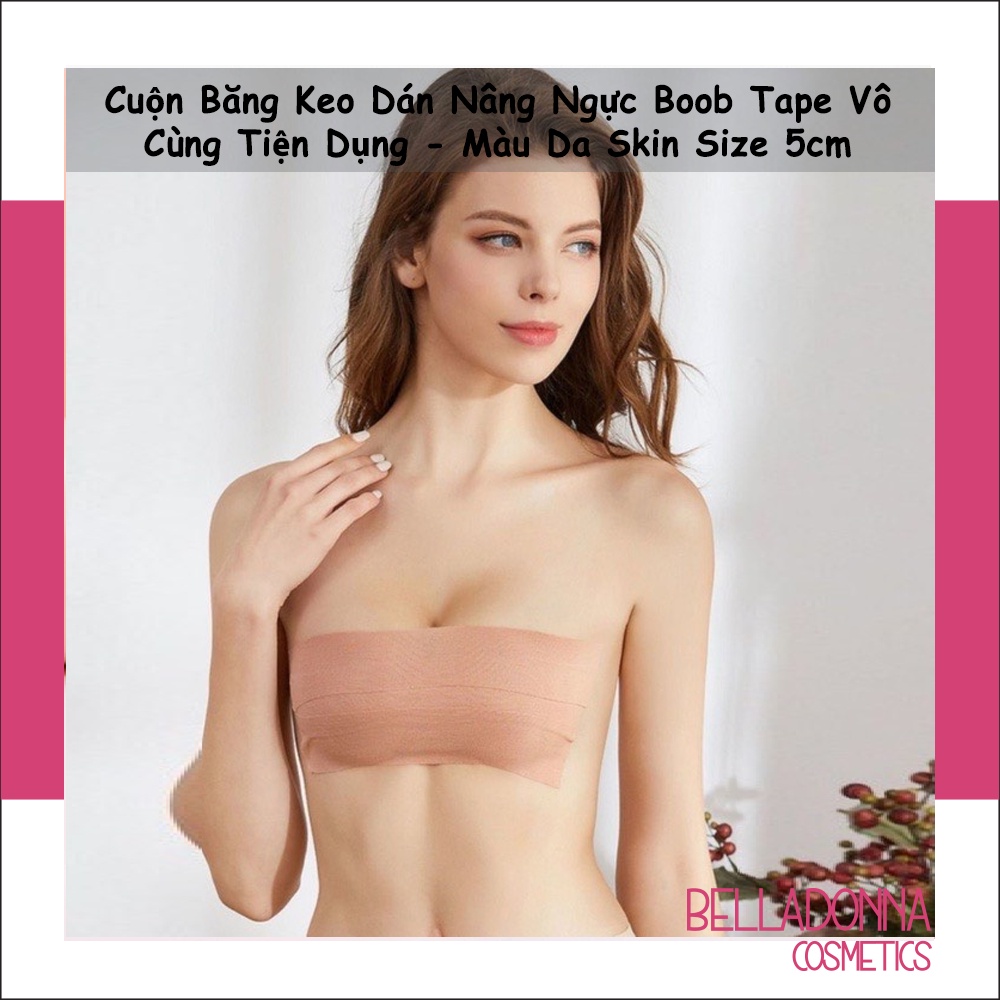 Cuộn Băng Keo Dán Nâng Ngực Boob Tape Vô Cùng Tiện Dụng - Màu Da Skin Size 5cm
