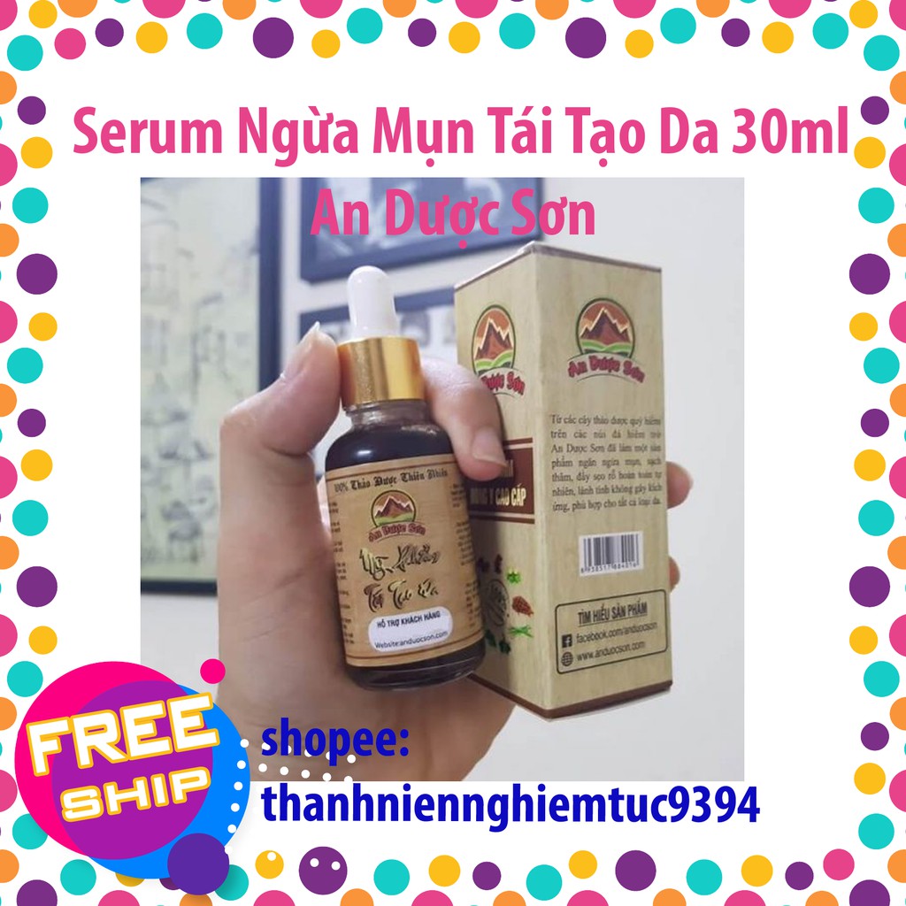 [Chai Vừa] Serum An Dược Sơn Sạch Mụn Sẹo Nám 30ml