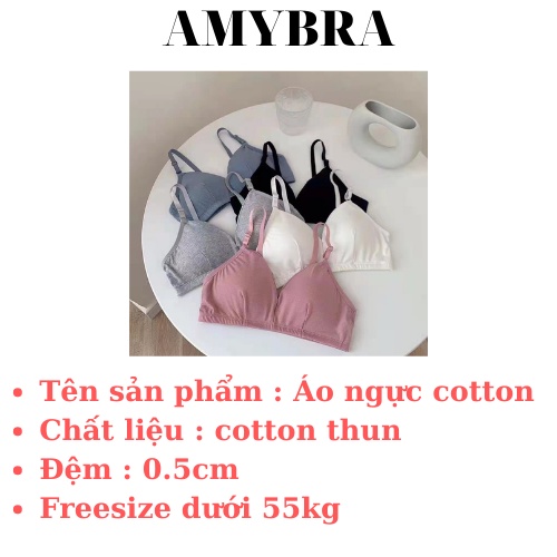Áo Ngực Cotton Mềm Mịn - Áo Lót Nữ Không Gọng Freesize - Bra Nữ Mút Mỏng AMYBRA B038