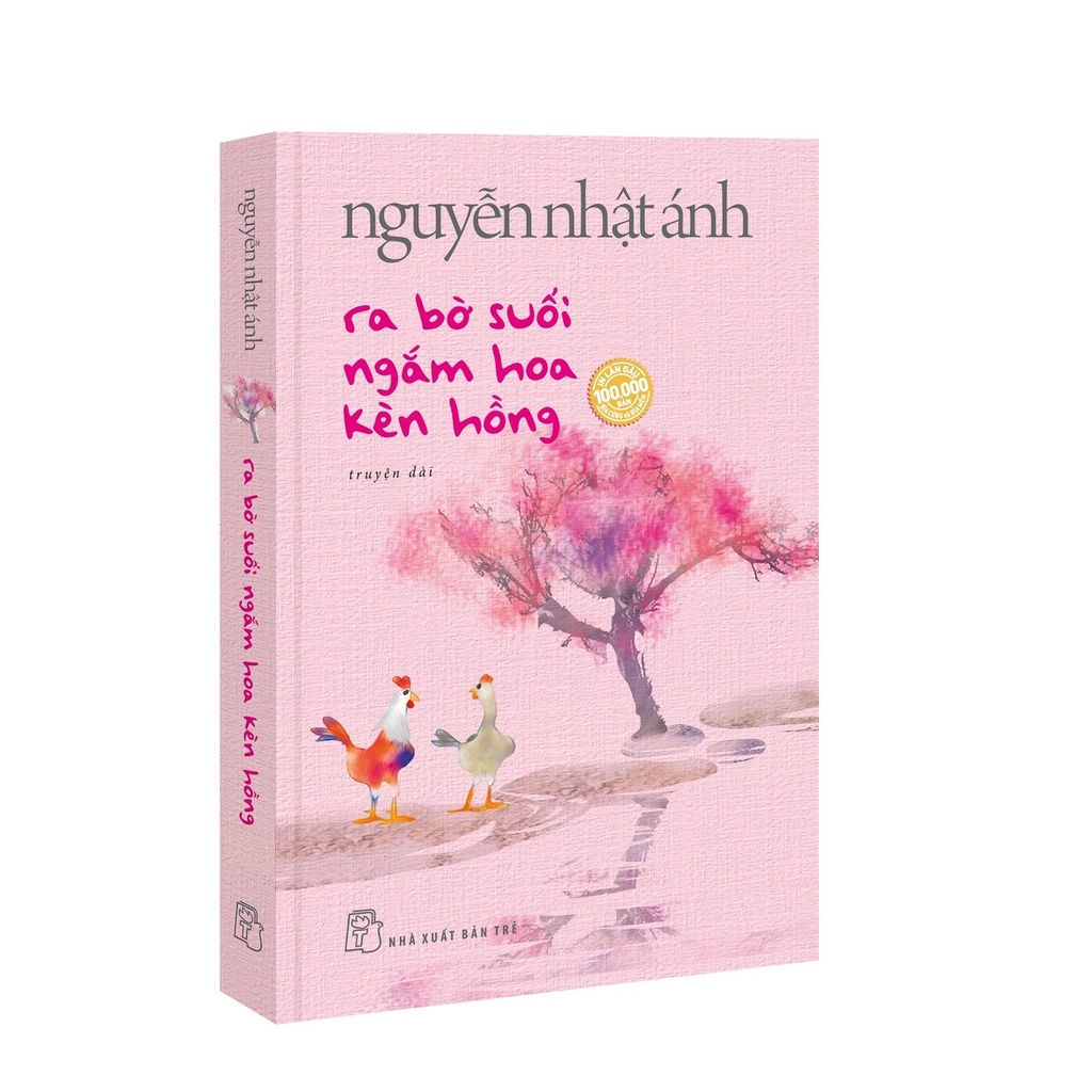 Sách - Nguyễn Nhật Ánh - Ra Bờ Suối Ngắm Hoa Kèn Hồng - Bìa Mềm