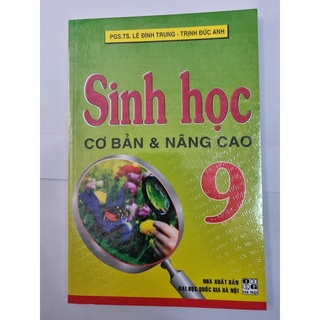 Sách – sinh học cơ bản và nâng cao 9 – lê đình trung