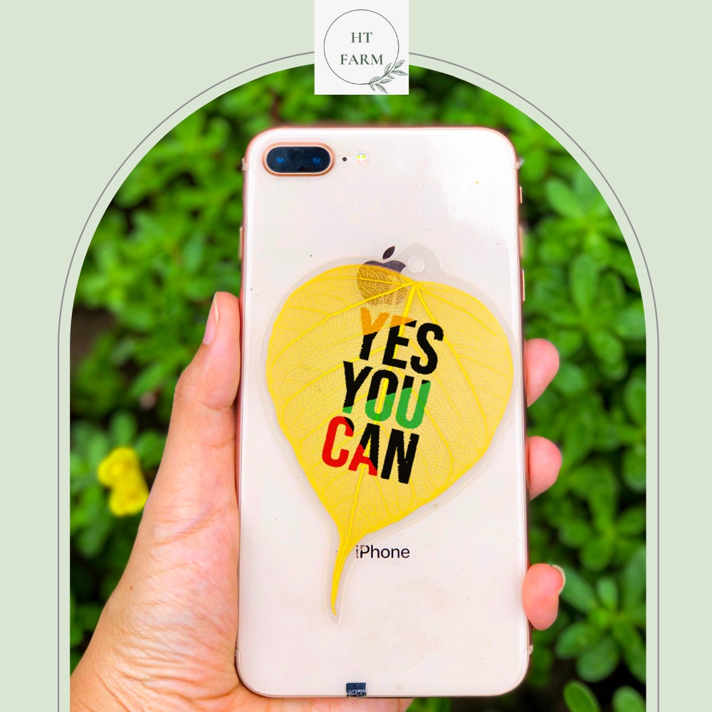 Lá bồ đề in Slogan &quot;YES YOU CAN&quot; tạo động lực, truyền cảm hứng (Ốp điện thoại, Bookmark, Trang trí văn phòng)