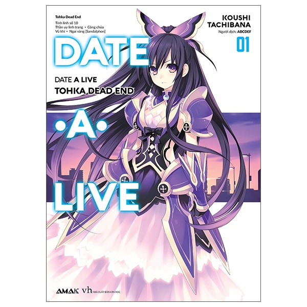 Sách - Date A Live - Tập 1: Tohka Dead End