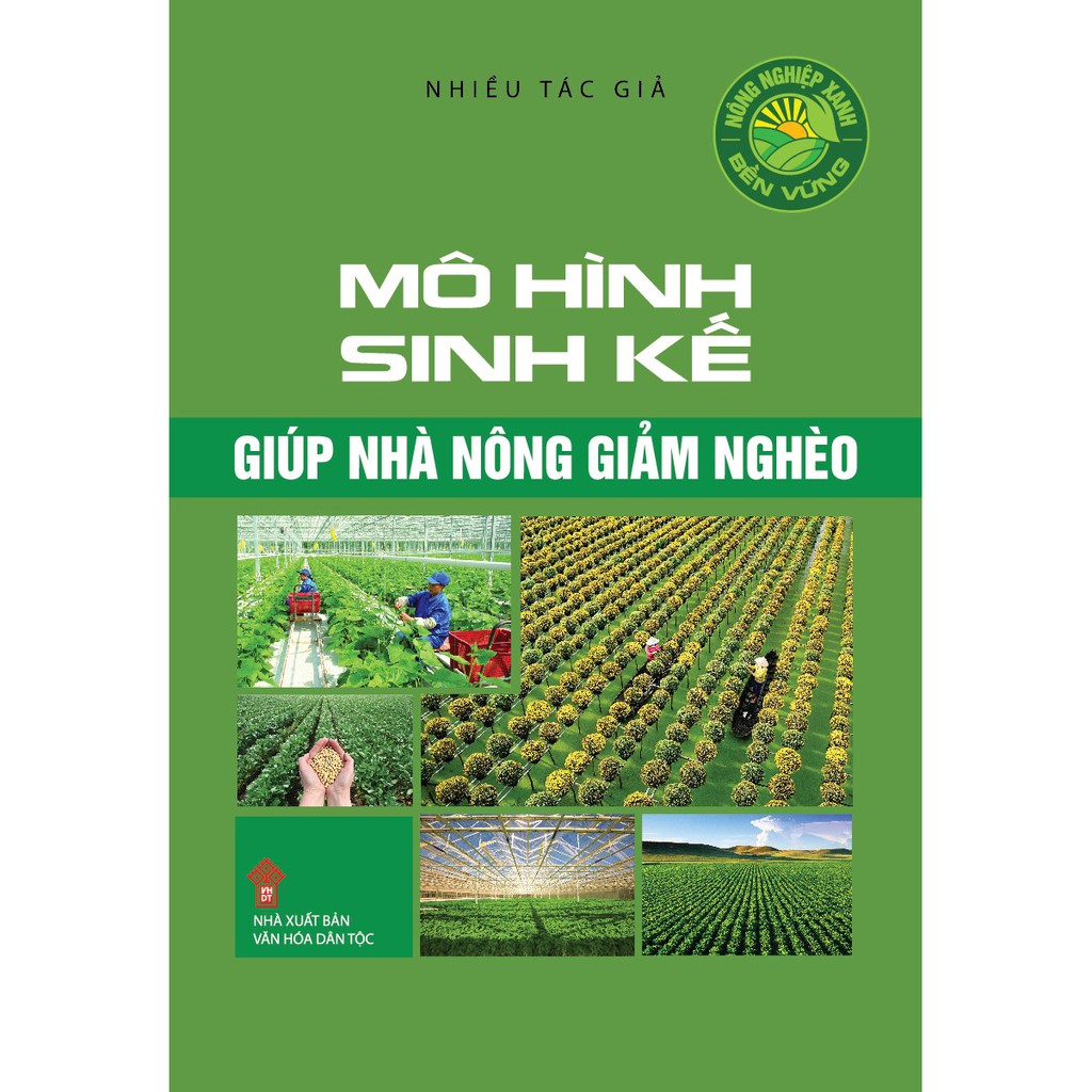 Sách - Nông Nghiệp Xanh, Bền Vững - Mô Hình Sinh Kế Giúp Nhà Nông Giảm Nghèo