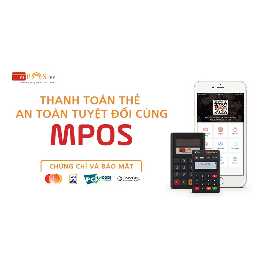 Máy Mpos quẹt mọi thoại thẻ thanh toán ( ATM, NAPAS, VISA, JCB, MASTERCARD, SAMSUNGPAY, UNION PAY)