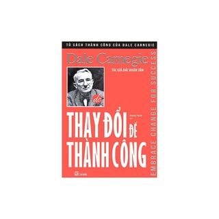 Sách - Thay Đổi Để Thành Công (PNA)