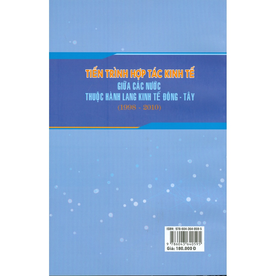 Tiến Trình Hợp Tác Kinh Tế Giữa Các Nước Thuộc Hành Lang Kinh Tế Đông - Tây (1998 - 2010)