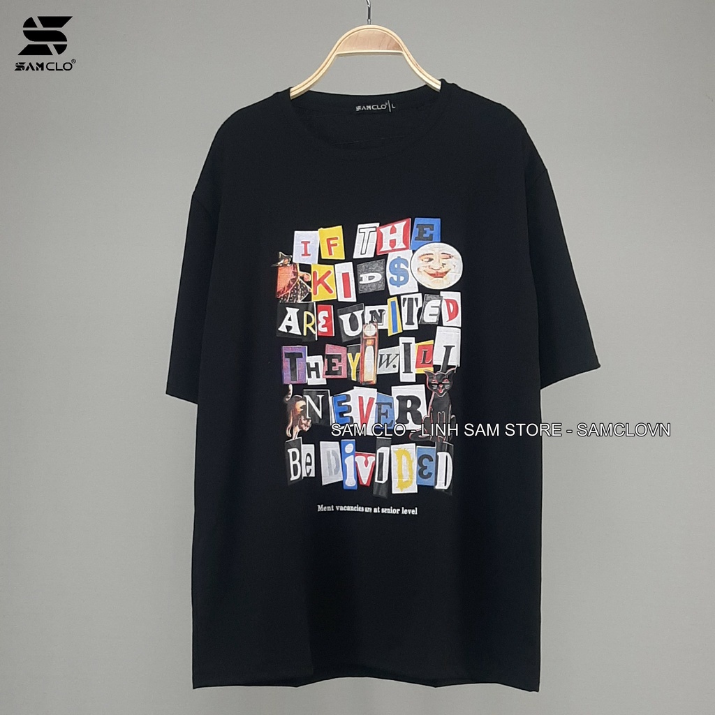 Áo thun tay lỡ nam nữ SAM CLO phông form rộng dáng Unisex, mặc lớp, nhóm, couple in NHIỀU CHỮ ENGLISH