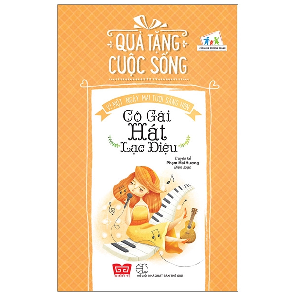 Sách - Quà Tặng Cuộc Sống - Vì Một Ngày Mai Tươi Sáng Hơn - Cô Gái Hát Lạc Điệu