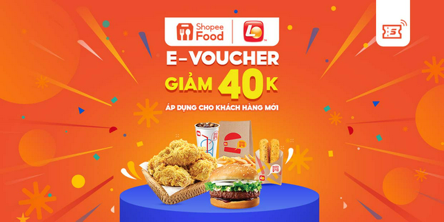 [EVoucher] Mã giảm giá 40K khi đặt Lotteria trên ShopeeFood tại ứng dụng Shopee cho Khách Hàng Mới