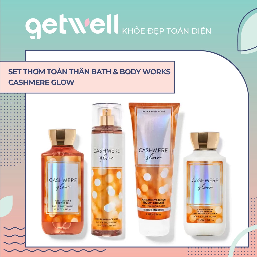 CASHMERE GLOW  Sản Phẩm Tắm Dưỡng Xịt Thơm Toàn Thân Bath & Body Works Body Lotion Body Mist Shower Gel