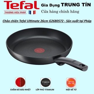 Chảo chiên Tefal Ultimate 26cm G2680572 -Tefal chính hãng sản xuất tại Pháp