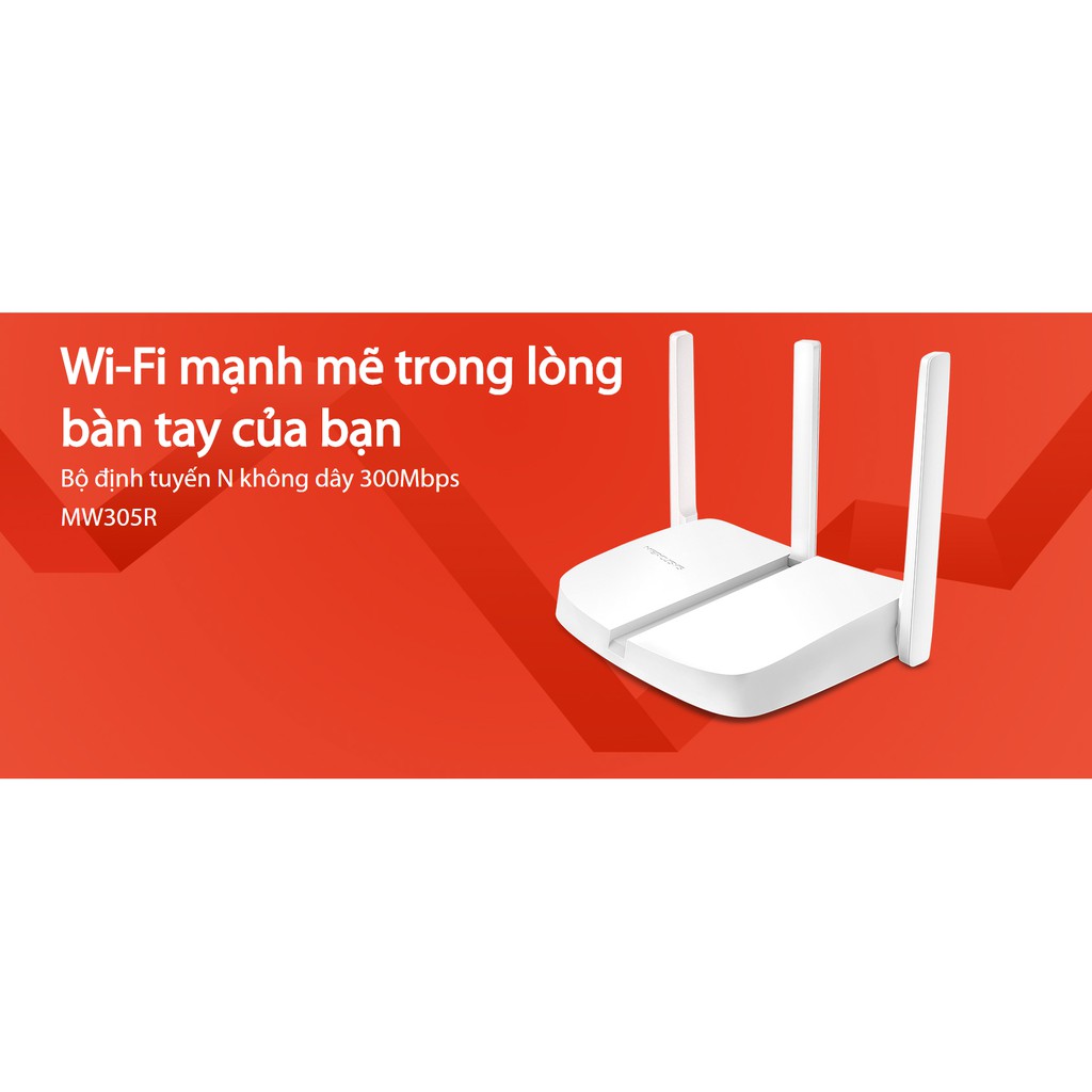 Bộ phát wifi MERCUSYS 3 râu MW305R - CHÍNH HÃNG