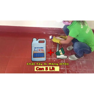 Chất Tẩy Xi Măng 5 Lít H*T01 - Tặng Bộ Dụng Cụ Vệ Sinh - Can 5 Lít