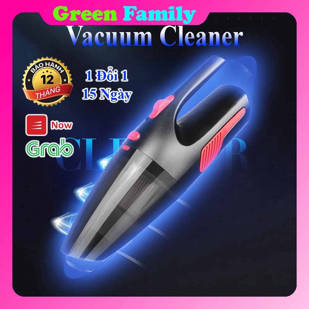 [GF] MÁY HÚT BỤI CẰM TAY Đa Năng Ô TÔ và Gia Đình - Vacuum  Cleaner - Green Family -