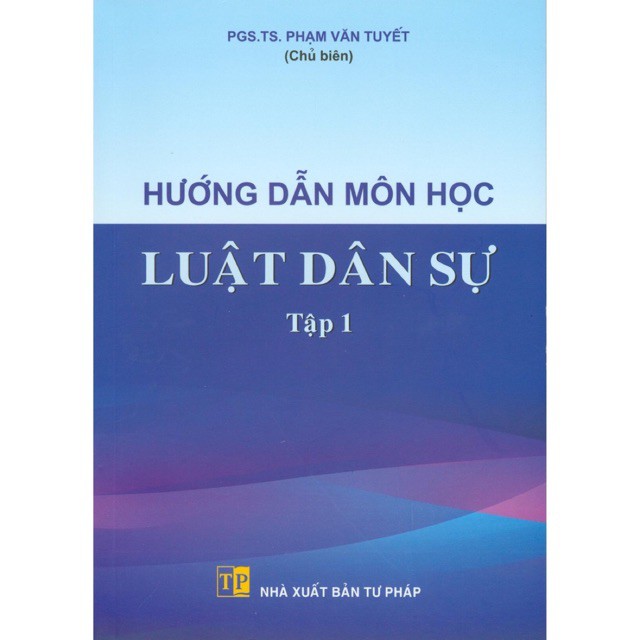 Sách - Hướng dẫn môn học Luật Dân sự - Tập 1 (NXB Tư pháp)