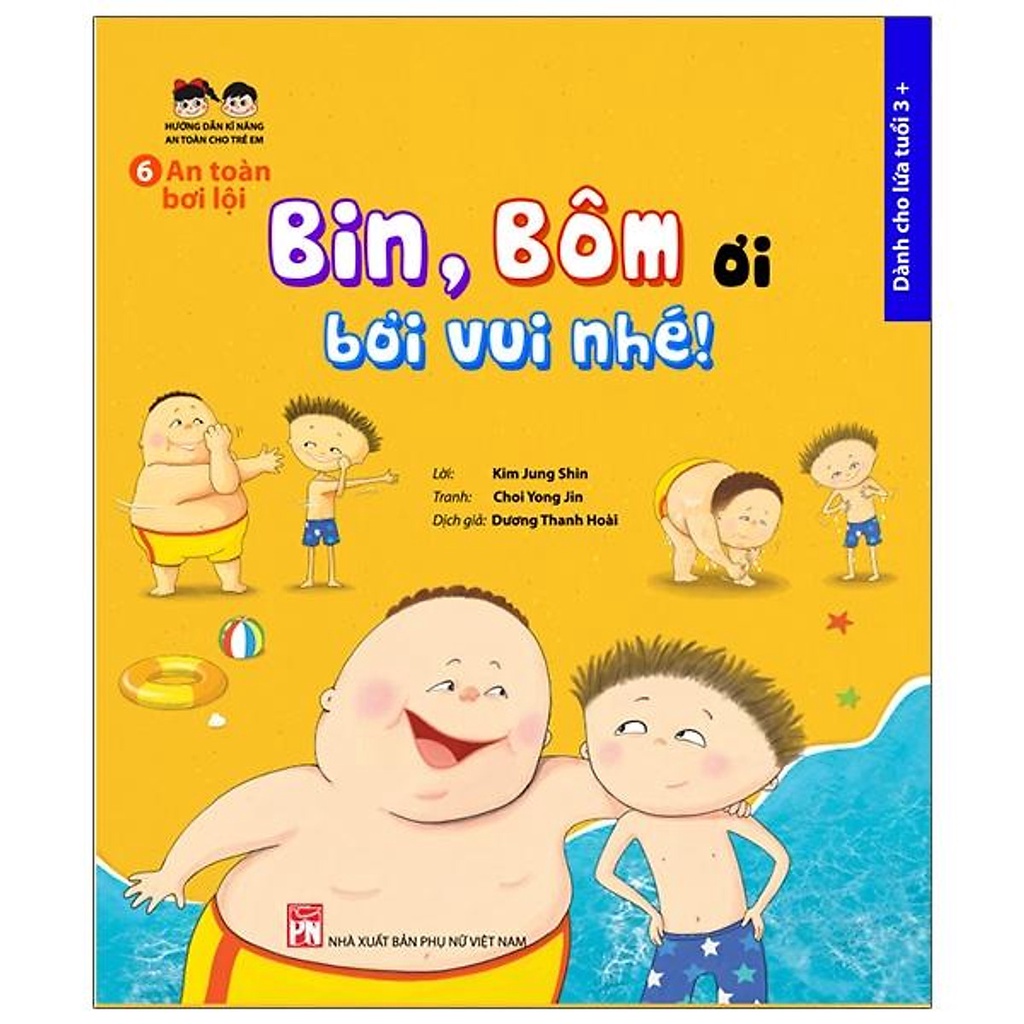 Sách- An Toàn Bơi Lội: Bin, Bôm Ơi, Bơi Vui Nhé!