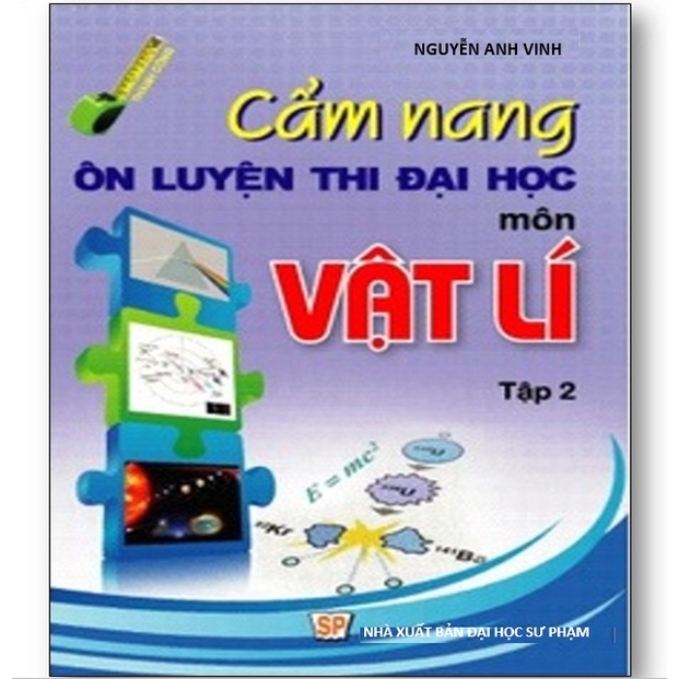 Sách - Cẩm nang ôn luyện thi THPT Quốc Gia môn Vật Lí Tập 2