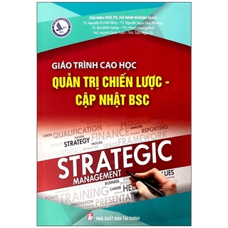 Sách - Giáo Trình Cao Học Quản Trị Chiến Lược - Cập Nhật BSC