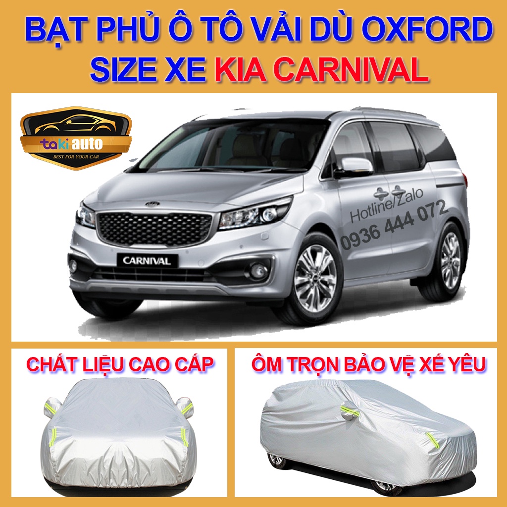 [CARNIVAL - LOẠI VẢI DÙ] Bạt trùm xe ô tô Kia Carnival vải dù oxford cao cấp , áo bạt phủ trùm che kín che nắng, che mưa