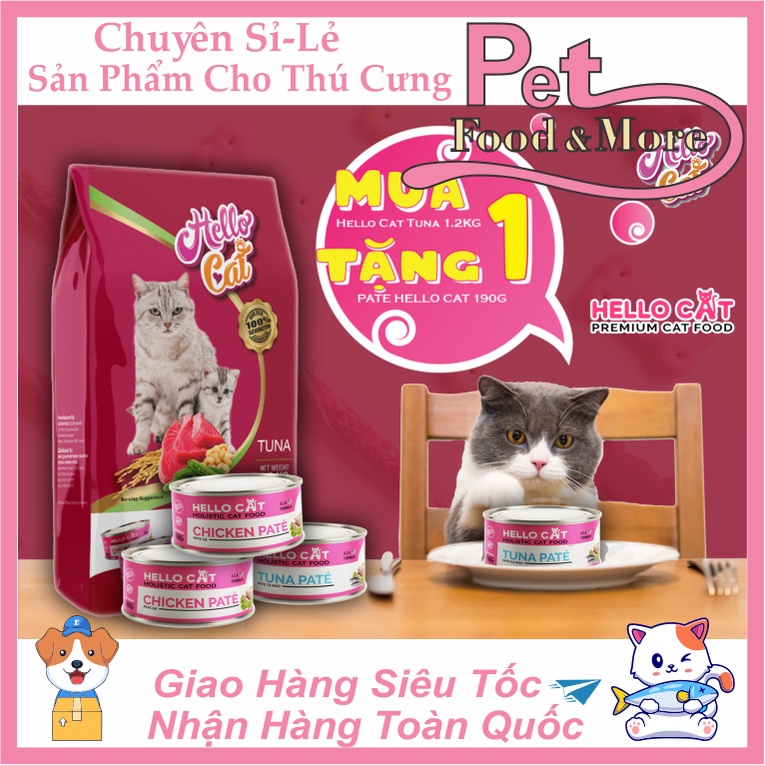 Thức Ăn Cho Mèo Mọi Lứa Tuổi Vị Cá Ngừ Hello Cat Tuna 1,2KG TẶNG Lon Pate Cá Ngừ 190G