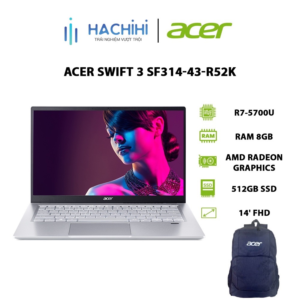 [ELGAME20 giảm 10%] Laptop Acer Swift 3 SF314-43-R52K R7-5700U | 8GB | 512GB | AMD Radeon Graphics | 14' FHD | Win 10