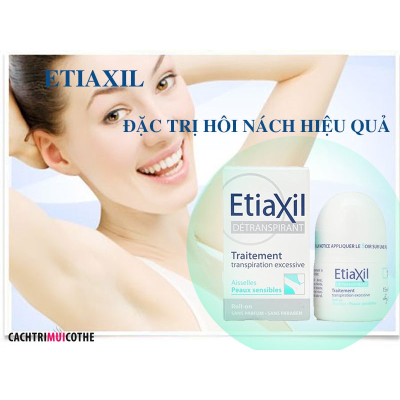 Lăn khử mùi - chống ra mồ hôi - vàng ố áo Lăn nách Etiaxil 15ml