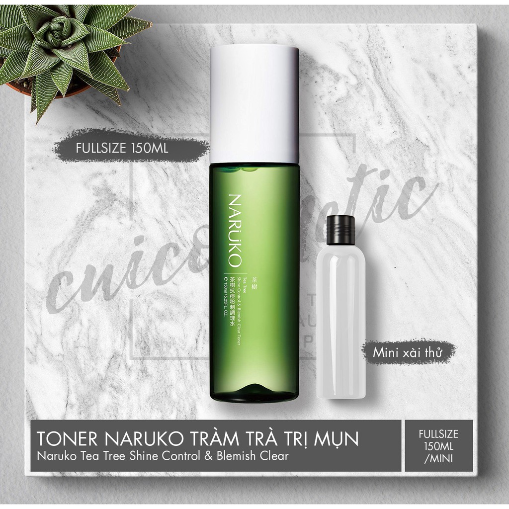 ( Cũi Cosmetic ) Toner nước hoa hồng Naruko trà tràm Tea Tree Shine Control and Blemish Clear Toner 150ml (Bản Đài)