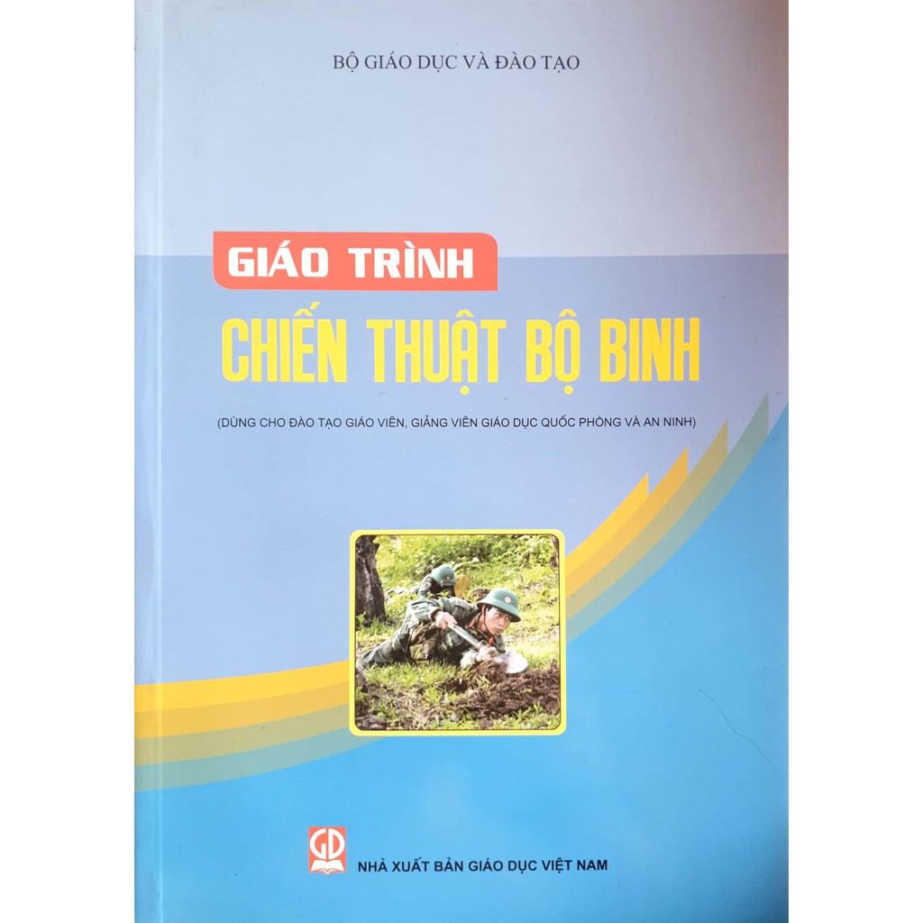 Sách - Giáo trình Chiến Thuật bộ binh (Dùng cho đào tạo giáo viên, giảng viên giáo dục QPAN)