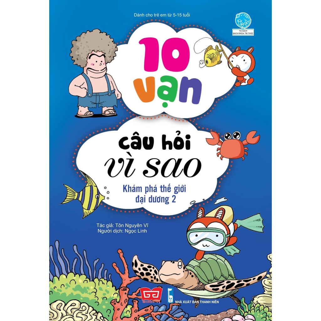 Sách - 10 Vạn Câu Hỏi Vì Sao - Khám Phá Thế Giới Đại Dương 2 (Tái Bản 2018)