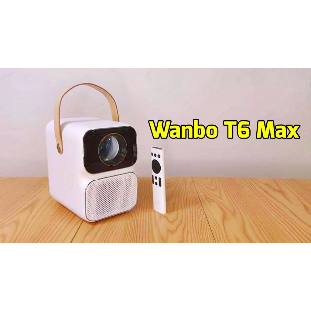 [Hỏa tốc HN] Máy chiếu thông minh Wanbo T6 Max bản Quốc tế (Full HD 1080P, 650 ANSI Lumens, tích hợp Android)