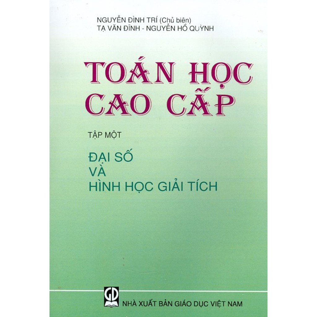 Sách - Toán Học Cao Cấp - Tập 1 - Đại Số Và Hình Học Giải Tích