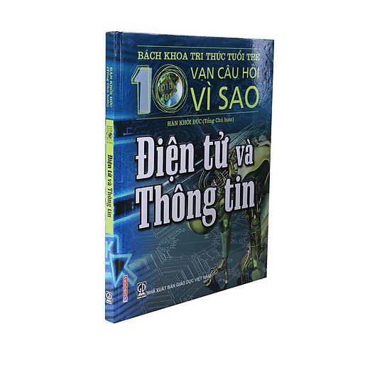 Sách: 10 vạn câu hỏi vì sao - Điện tử và thông tin