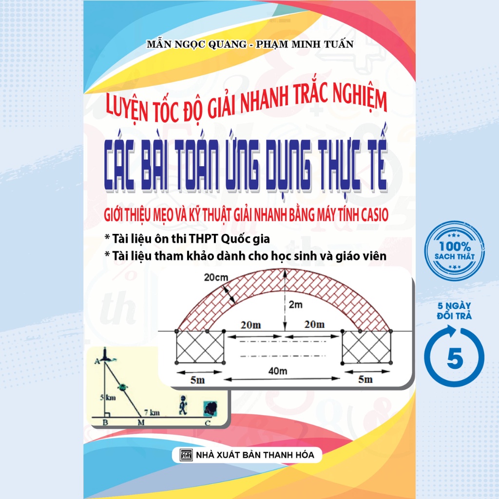 Sách Tham Khảo - Luyện Tốc Độ Giải Nhanh Trắc Nghiệm Các bài Toán Ứng Dụng Thực Tế - Mẫn Ngọc Quang -KV