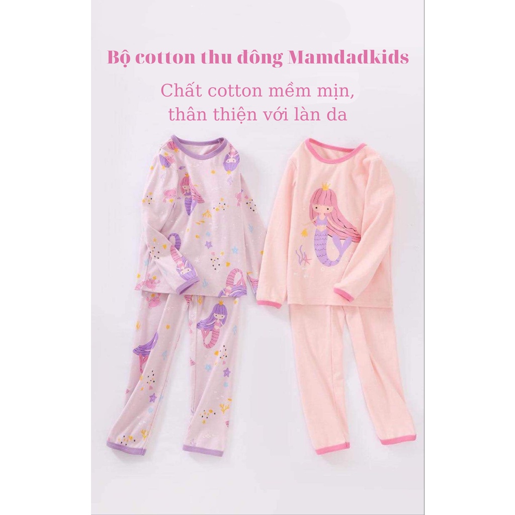 14-55kg Bộ đồ ngủ Cotton Dài tay mùa Thu Đông Hãng MamDadKids 2023 cho Bé Gái mẫu tiên cá mới