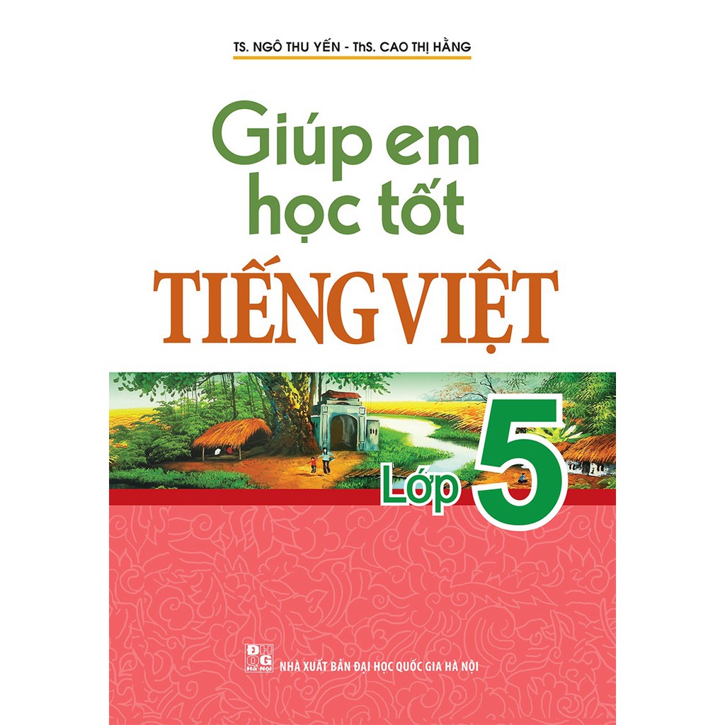 Sách: Combo 3 Cuốn Lớp 5: Giúp Em Học Tốt Tiếng Việt + Tập Làm Văn + Luyện Từ Và Câu