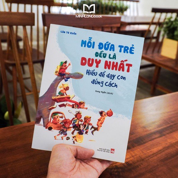 Sách - Mỗi đứa trẻ đều là duy nhất-Hiểu để dạy con đúng cách